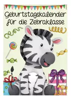 Vorschau - Präsentationen/Tafelbilder - Grundschule Geburtstagskalender Zebraklasse - Deckblatt
