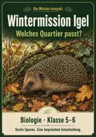 Vorschau - Arbeitsblätter - Winterschlaf beim Igel – Wintermission Igel | Biologie-Mission Klasse 5–6 - Deckblatt