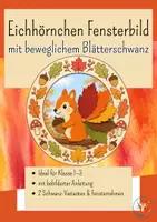 Vorschau - Arbeitsblätter - Herbst-Fensterbild Eichhörnchen mit beweglichem Blätterschwanz – Bastelvorlage Klasse 1–3 - Deckblatt