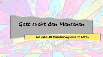 Vorschau - Stundenentwürfe - Drucklos unterrichten: Gott sucht den Menschen - Die Bibel als Orientierungshilfe - Seite 3