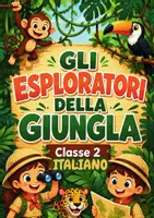 anteprima - Esercizi - Gli esploratori della giungla- Accoglienza seconda Italiano - Pagina di copertina