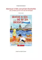 Vorschau - Arbeitsblätter - Unterrichtsmaterialien zum Kinderbuch "Abenteuer in Köln und auf dem Drachenfels - Lilly und Nikolas auf der Suche nach dem Rheingold" - Seite 1