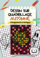 Aperçu - Apprentissages en autonomie - Dessin sur quadrillage - Automne - Page de couverture