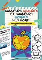 Aperçu - Feuilles d'exercices - Couleurs froides et chaudes - Couleurs complémentaires - Fruits - Page de couverture