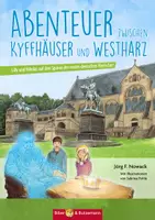 Vorschau - Arbeitsblätter - Unterrichtsmaterialien zum Kinderbuch "Abenteuer zwischen Kyffhäuser und Westharz - Lilly und Nikolas auf den Spuren der ersten deutschen Herrscher" - Deckblatt