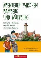Vorschau - Arbeitsblätter - Unterrichtsmaterialien zum Kinderbuch "Abenteuer zwischen Bamberg und Würzburg - Lilly und Nikolas als Pedalritter auf dem Main-Radweg" - Deckblatt