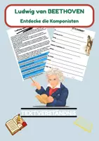 Vorschau - Arbeitsblätter - Ludwig van Beethoven Entdecke die Komponisten - Textverständnis - Deckblatt