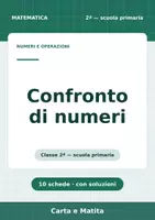 anteprima - Esercizi - 🔢 Confronto di numeri classe seconda: maggiore e minore - Pagina 1
