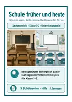 Vorschau - Arbeitsblätter - Schule früher und heute – Früher, heute, morgen – Wandel erkennen und Darstellungen prüfen · Teil 2 von 6 – Sachunterricht Klasse 1–2 - Deckblatt