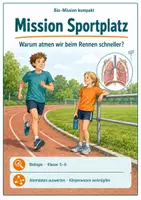 Vorschau - Arbeitsblätter - Atmung und Lunge – Mission Sportplatz | Biologie-Mission Klasse 5-6 - Deckblatt