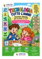 anteprima - Altro tipo di materiale - Tecnologia tutto l’anno. Percorso annuale classi 1ª e 2ª - Pagina di copertina