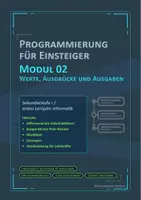 Vorschau - Unterrichtsreihen - Programmieren lernen: Werte, Ausdrücke, Ausgaben | Modul 02 - Seite 1
