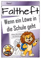 Vorschau - Arbeitsblätter - Wenn ein Löwe in die Schule geht - FALTHEFT - Deckblatt