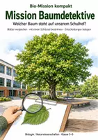 Vorschau - Arbeitsblätter - Bäume und Blätter bestimmen – Mission Baumdetektive | Biologie Klasse 5-6 - Deckblatt