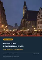 Vorschau - Arbeitsblätter - Friedliche Revolution 1989 – Vom Protest zum Mauerfall und zur Deutschen Einheit - Deckblatt