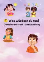 Vorschau - Stundenentwürfe - Was würdest du tun? – 45 Entscheidungskarten | Gemeinsam stark & Anti-Mobbing - Deckblatt