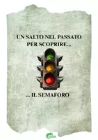 anteprima - Materiale di supporto/inclusione - INVENZIONE DEL SEMAFORO - Pagina di copertina