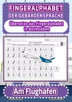 Vorschau - Arbeitsblätter - Arbeitsblätter zum Fingeralphabet der Gebärdensprache – Thema (Am Flughafen) - Deckblatt