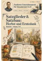 Vorschau - Arbeitsblätter - Satzglieder & Satzbau: Herbst und Erntedank – Deutsch Klasse 7-8 - Deckblatt