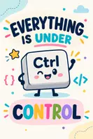 Προεπισκόπηση - Αφίσες - Αφίσα «Everything is under Ctrl» - Εξώφυλλο