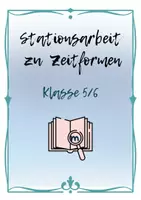 Vorschau - Arbeitsblätter - Stationsarbeit zu Zeitformen Klasse 5/6 mit Lösung - selbstständiges Arbeiten - Seite 1