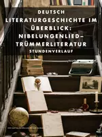 Vorschau - Stundenentwürfe - Literaturgeschichte im Überblick: Nibelungenlied-Trümmerliteratur (Stundenverlauf); Klasse 9-11 - Deckblatt