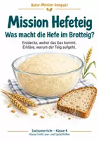 Vorschau - Arbeitsblätter - Hefe und Brotteig – Mission Hefeteig | Sachunterricht Klasse 4 - Deckblatt