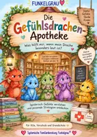 Vorschau - Arbeitsblätter - FUNKELGRAU Gefühlsdrachen Strategien für Gefühle Die Drachenapotheke - Deckblatt