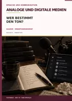 Vorschau - Arbeitsblätter - Klausur Deutsch Oberstufe – Wer bestimmt den Ton? | Digitale Öffentlichkeit, Moderation und Kommunikationsmacht | mit EWH - Deckblatt