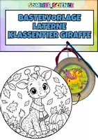 Vorschau - Arbeitsblätter - Laterne basteln Klassentier Giraffe – Bastelvorlage für St. Martin & Laternenumzug | Grundschule Kindergarten - Deckblatt