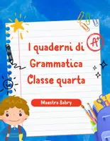 anteprima - Programmi scolastici / Materiali per docenti - I Quaderni di grammatica classe quarta - Pagina di copertina