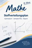 Vorschau - Stundenentwürfe - Stoffverteilungsplan Mathe 12, Bayern, LehrplanPlus - Deckblatt