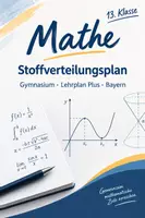 Vorschau - Stundenentwürfe - Stoffverteilungsplan - Mathe 13 - Lehrplan plus Bayern - Deckblatt