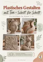 Vorschau - Unterrichtsreihen - Plastisches Gestalten mit Ton - Kunstkurs für Klasse 7-10 - Seite 1