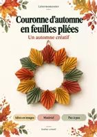 Vorschau - Anderer Materialtyp - art couronne d'automne en feuilles pliées - Deckblatt
