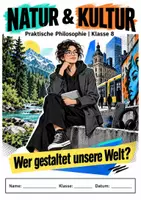 Vorschau - Arbeitsblätter - Natur und Kultur - Wer gestaltet unsere Welt? - Deckblatt