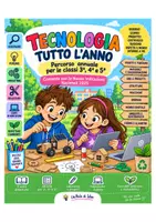 anteprima - Serie di lezioni - Tecnologia tutto l’anno – percorso annuale classi 3^ 4^ 5^ - Pagina di copertina