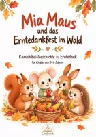 Vorschau - Fördermaterial/Inklusion - Erntedank mit Mia Maus – Kamishibai-Geschichte mit 8 Bildern & pädagogischem Begleitmaterial - Deckblatt