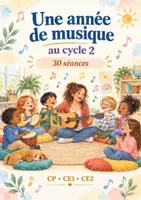 Aperçu - Préparation de séquence / Séquence complète - Une année de musique au cycle 2 - Page de couverture