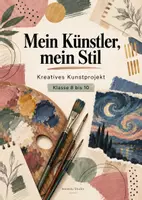 Vorschau - Arbeitsblätter - Mein Künstler, mein Stil - kreatives Kunstprojekt | Klasse 8 bis 10 - Deckblatt