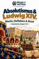 Vorschau - Arbeitsblätter - Absolutismus & Ludwig XIV. – Macht, Versailles & Staat | Geschichte Klasse 7–8 - Deckblatt