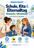 Vorschau - Unterrichtsreihen - Schule, Kita & Elternalltag |cDeutsch–Ukrainisch A1 - Deckblatt