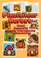 Vorschau - Arbeitsblätter - Pixelbilder Herbst - Pixelkunst mit 10 bunten Vorlagen 🍁🍂🍁 - Deckblatt