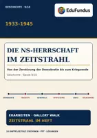 Vorschau - Arbeitsblätter - Die NS-Herrschaft im Zeitstrahl 1933–1945 | Gallery Walk | Geschichte 9/10 - Deckblatt