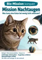 Vorschau - Arbeitsblätter - Katzenauge und Sehen bei wenig Licht – Mission Nachtaugen | Biologie Klasse 5-6 - Deckblatt