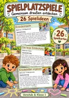Vorschau - Spiele - Spielplatzspiele – 26 Spielkarten für Vorschule & Klasse 1: Bewegungsspiele draußen, Schulhof, Orientierung, Wahrnehmung, Motorik, Kita & Grundschule – illustrierte Spielanleitungen als PDF - Deckblatt