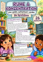 Vorschau - Spiele - Ruhe & Konzentration – 26 Spielkarten für Vorschule & Klasse 1: Ruheübungen, Wahrnehmung, Zuhören, Gedächtnis, Aufmerksamkeit, Kita & Grundschule – illustrierte Spielanleitungen als PDF - Deckblatt