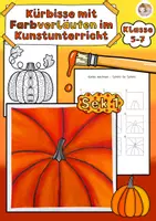 Vorschau - Arbeitsblätter - Kunst im Herbst Klasse 5-7, Kürbisse mit Acrylfarbe - Deckblatt