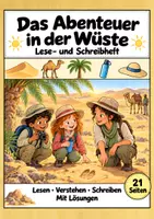 Vorschau - Arbeitsblätter - Das Abenteuer in der Wüste – Deutsch Klasse 2: Leseheft, Bilder lesen, Wortschatz, Geschichten schreiben, Arbeitsblätter mit Lösungen als PDF - Deckblatt