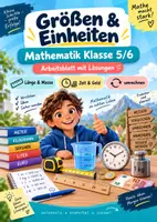 Vorschau - Unterrichtsreihen - Größen & Einheiten sicher anwenden
Mathematik Klasse 5/6 · Arbeitsblatt mit Lösungen - Deckblatt